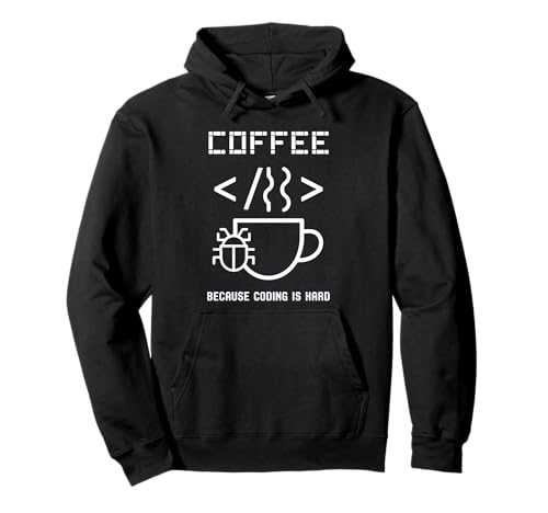 Kaffee, weil Programmieren schwer ist Wortspiel Coder Coding Geeks für Männer Pullover Hoodie Kaffee, weil Programmieren schwer ist Wortspiel Coder Coding Geeks für Männer Pullover Hoodie von Programming Binary Coding Programmer Computer Geek