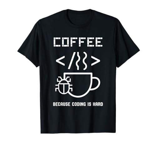 Kaffee, weil Programmieren schwer ist Wortspiel Coder Coding Geeks für Männer T-Shirt Kaffee, weil Programmieren schwer ist Wortspiel Coder Coding Geeks für Männer T-Shirt von Programming Binary Coding Programmer Computer Geek