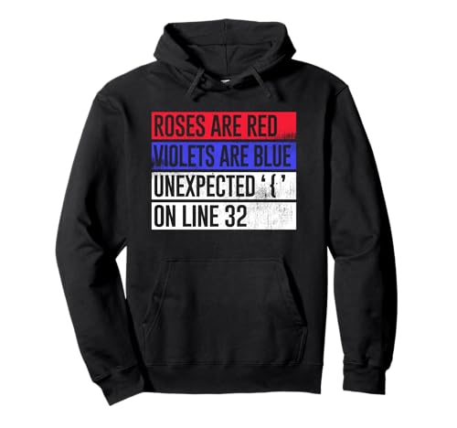 Funny Coding Roses Violets Poem Unexpected '{' on Line 32 Pullover Hoodie von Programming and Coding Syntax Tees
