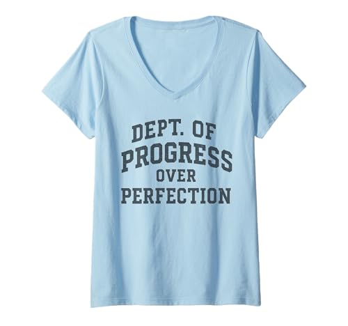 Damen Fortschritt statt Perfektion, Abteilung für Förderung im College-Stil T-Shirt mit V-Ausschnitt Damen Fortschritt statt Perfektion, Abteilung für Förderung im College-Stil T-Shirt mit V-Ausschnitt von Progress Over Perfection Shirts & Gifts HHWCo.