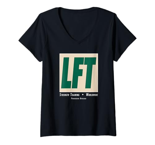 Damen LFT Lustiges Krafttraining Gym Motivation Workout T-Shirt mit V-Ausschnitt Damen LFT Lustiges Krafttraining Gym Motivation Workout T-Shirt mit V-Ausschnitt von Progressive Overload Fitness