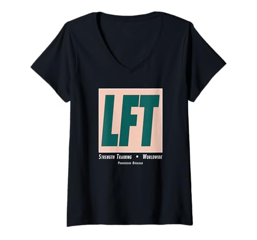 Damen LFT Lustiges Krafttraining Gym Motivation Workout T-Shirt mit V-Ausschnitt Damen LFT Lustiges Krafttraining Gym Motivation Workout T-Shirt mit V-Ausschnitt von Progressive Overload Fitness