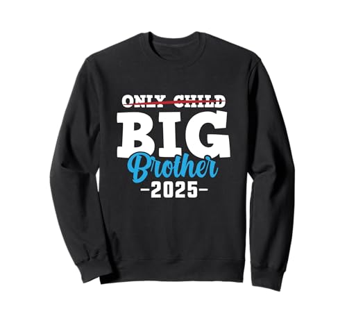 Kids Only Child Big Brother 2025 Schwangerschaftsankündigung Sweatshirt Kids Only Child Big Brother 2025 Schwangerschaftsankündigung Sweatshirt von Promoted To Big Brother 2025 for Kids Toddler
