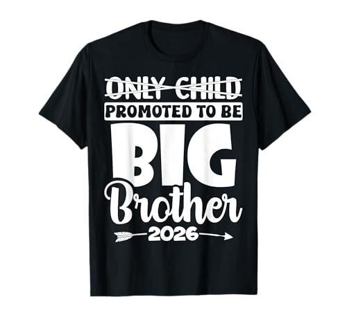 Das einzige Kind läuft ab und wird zum großen Bruder befördert 2026 T-Shirt von Promoted To Big Brother 2026 Sibling Tee