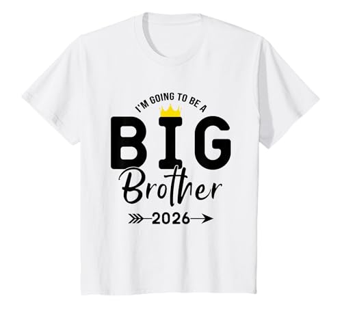 Kinder I'm Going To Be a Big Brother 2026, Big Brother 2026 T-Shirt Kinder I'm Going To Be a Big Brother 2026, Big Brother 2026 T-Shirt von Promoted To Big Brother Toddler 2026