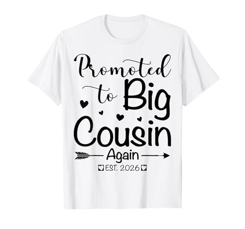 Promoted to Big Cousin Again 2026 Baby Ankündigung Geschenke T-Shirt von Promoted To Big Cousin 2026 Announcement Gifts Tee