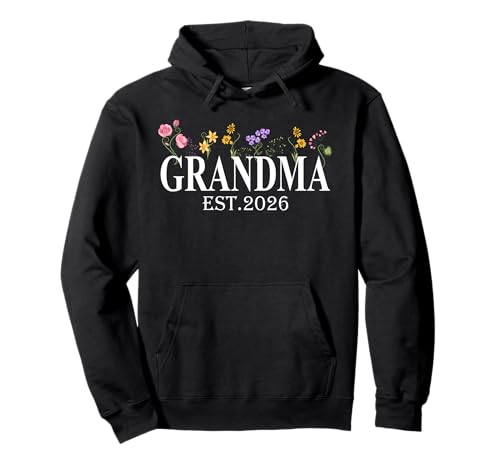 Oma Est. 2026 Für Damen zur Mutterblütenschwangerschaft befördert Pullover Hoodie von Promoted To Grandma Est 2026 First Time Mom