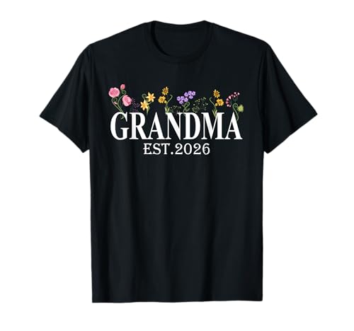 Oma Est. 2026 Für Damen zur Mutterblütenschwangerschaft befördert T-Shirt von Promoted To Grandma Est 2026 First Time Mom