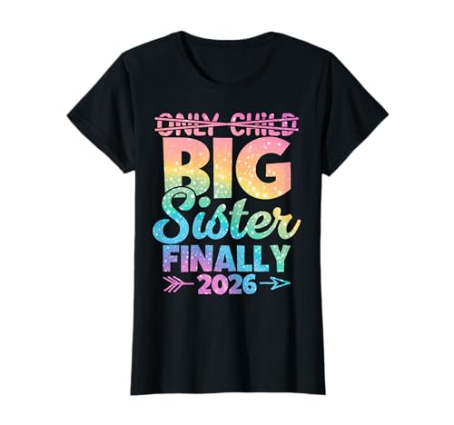 Das einzige Kind läuft ab 2026 wird endlich zur Großen Schwester befördert T-Shirt Das einzige Kind läuft ab 2026 wird endlich zur Großen Schwester befördert T-Shirt von Promoted to Big Sister Announcement Girls