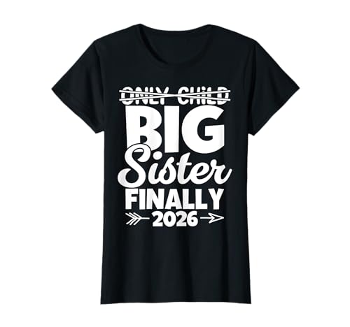 Das einzige Kind läuft ab 2026 wird endlich zur Großen Schwester befördert T-Shirt von Promoted to Big Sister Announcement Girls