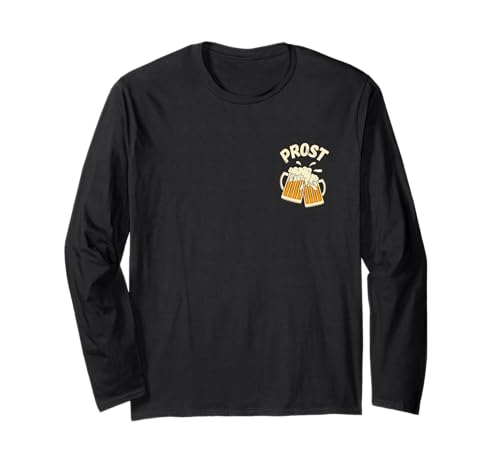 Prost Cheers Bierfest Biertrinker Männer Frauen Langarmshirt von Prost Cheers Beer Apparel