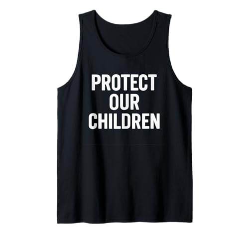Schützen Sie unsere Kinder – Sicherheit, Interessenvertretung und soziale Gerechtigkeit Tank Top von Protect Our Children – Safety, Advocacy, Justice