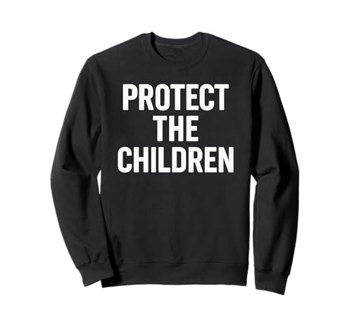 Schützen Sie die Kinder – Kindersicherheitsschutz Sweatshirt von Protect The Children -Child Safety Protection