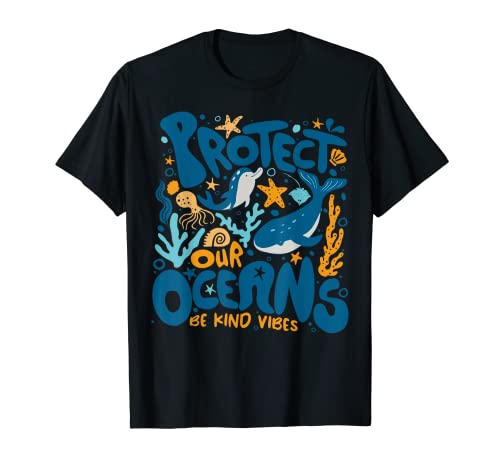 Protect Our Oceans Save The Ocean Cute Dolphin Be Kind Vibes T-Shirt von Protect The Sharks Save The Ocean Gifts Tees