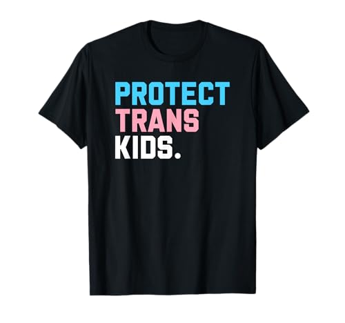 Protect Trans Kids – LGBT Support LGBT Pride T-Shirt von Protect Trans Kids - LGBT Support LGBT Pride