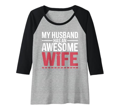 Damen Mein Mann hat eine tolle Frau Lustig Raglan Damen Mein Mann hat eine tolle Frau Lustig Raglan von Proud Awesome Wife Funny Marriage Apparel Co