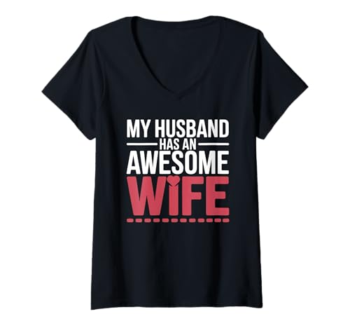 Damen Mein Mann hat eine tolle Frau Lustig T-Shirt mit V-Ausschnitt Damen Mein Mann hat eine tolle Frau Lustig T-Shirt mit V-Ausschnitt von Proud Awesome Wife Funny Marriage Apparel Co