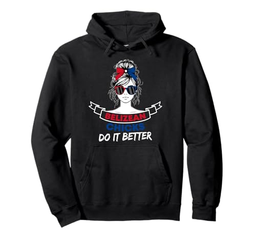 Belizische Mädels Machen es Besser Pullover Hoodie von Proud Belizean Heritage Belize Flag Blue Red White