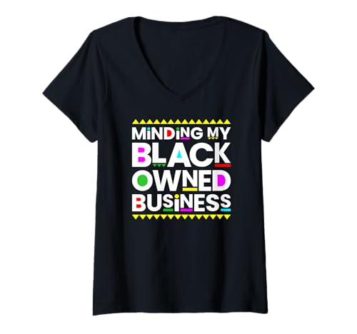 Damen Ich kümmere Mich um Meinen schwarzen Geschäftsinhaber und Unternehmer T-Shirt mit V-Ausschnitt von Proud Black Business Owner Apparel