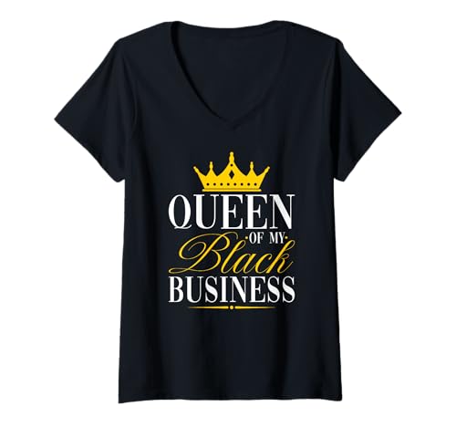 Damen Königin meines schwarzen Geschäftsinhabers, Unternehmerin T-Shirt mit V-Ausschnitt von Proud Black Business Owner Apparel