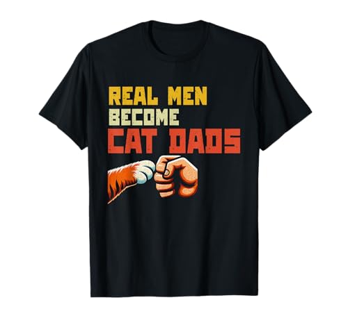 Real Men Become Cat Dads Vatertag Katzenliebhaber Retro T-Shirt Real Men Become Cat Dads Vatertag Katzenliebhaber Retro T-Shirt von Proud Cat Dad Loving Father Cat Owner Men Daddy