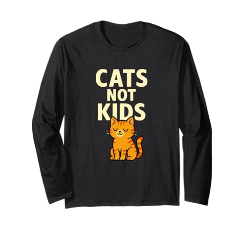 Cats Not Kids Lustiges Katzenliebhaber-Statement-Design Langarmshirt Cats Not Kids Lustiges Katzenliebhaber-Statement-Design Langarmshirt von Proud Cat Owners & Pet Humor Apparel