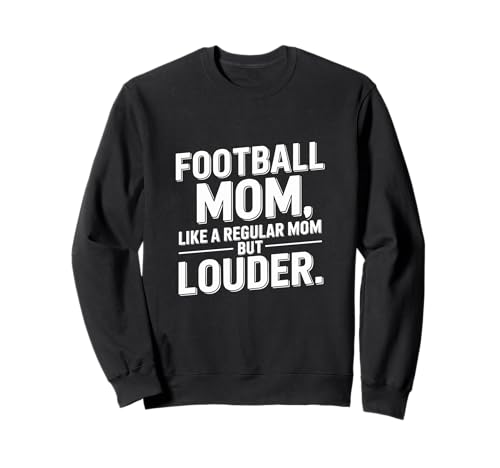 Fußball-Mama wie Normale Mama Lauterer Fußballfan Sweatshirt Fußball-Mama wie Normale Mama Lauterer Fußballfan Sweatshirt von Proud Football Mothers Supporters Families