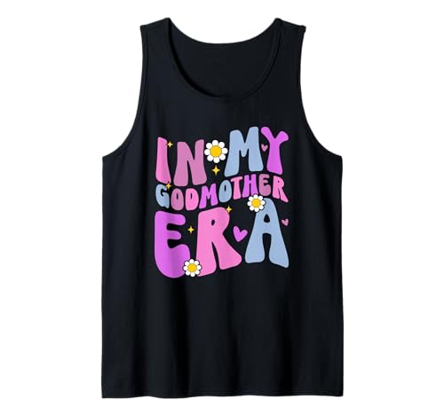 In My Godmother Era Funny Motherhood Proud Mama Muttertag Tank Top von Proud Mom Cute Godmother Loving Mama Mommy Gifts