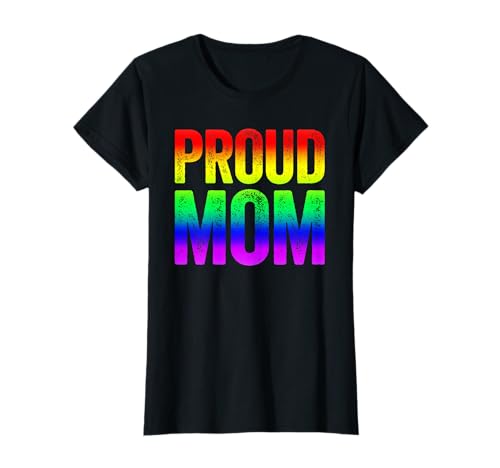 Proud Mom Shirt Damen LGBT Pride Shirt T-Shirt Proud Mom Shirt Damen LGBT Pride Shirt T-Shirt von Proud Mom Shirts