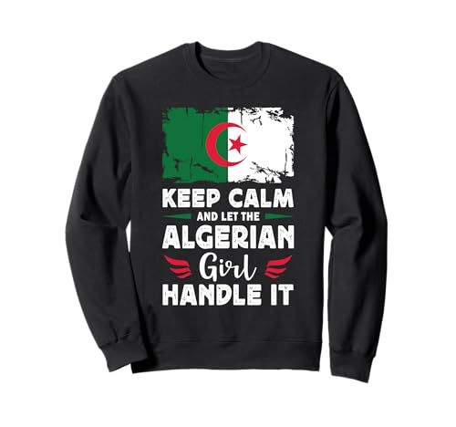 Let The Algerian Girl Handle it Algeria Flag Sweatshirt von Proud Nations Novelty Designs 4
