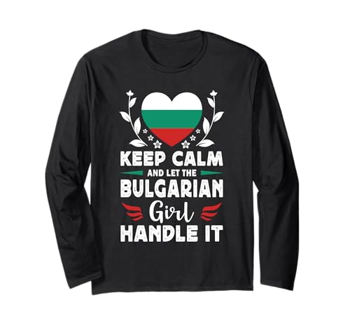 Let The Bulgarian Girl Handle it Bulgaria Flag Langarmshirt von Proud Nations Novelty Designs 4