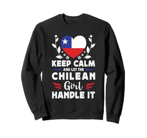 Let The Chilean Girl Handle it Chile Flag Sweatshirt von Proud Nations Novelty Designs 4