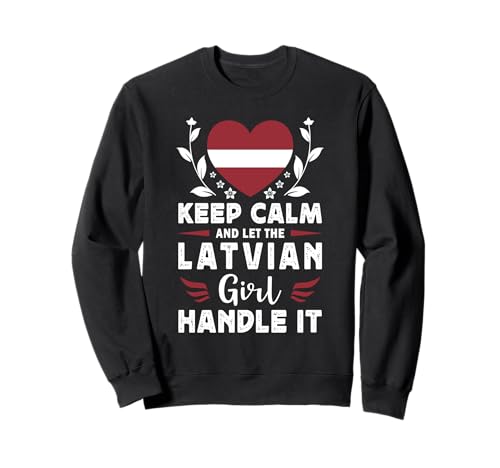 Let The Latvian Girl Handle it Latvia Flag Sweatshirt von Proud Nations Novelty Designs 4