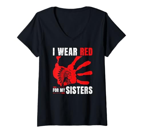 Damen I wear RED for Sister Indigenous Roots Indianer Pride T-Shirt mit V-Ausschnitt von Proud Native American Heritage Culture Apparel