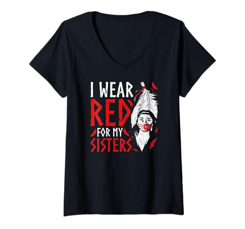Damen I wear RED for Sister Indigenous Roots Indianer Pride T-Shirt mit V-Ausschnitt von Proud Native American Heritage Culture Apparel