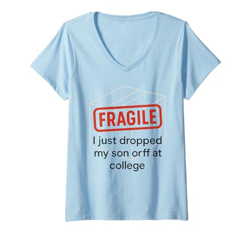 Damen Fragile Ich Habe gerade Meinen Sohn am College abgesetzt Lustiger Elternteil T-Shirt mit V-Ausschnitt Damen Fragile Ich Habe gerade Meinen Sohn am College abgesetzt Lustiger Elternteil T-Shirt mit V-Ausschnitt von Proud Parents Letting Go Moments