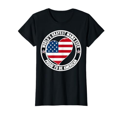Zu Mommy Best American Mom World's Okayest Mama befördert T-Shirt von Proud To Be American Xmas Family Matching Apparel
