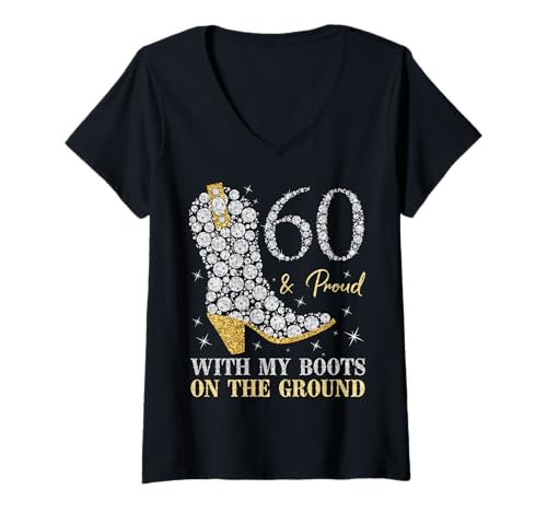 Damen 60 & Proud with My Boots On The Ground Wird 60 Jahre alt T-Shirt mit V-Ausschnitt von Proud With My Boots On The Ground Birthday Party