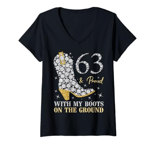 Damen 63 & Proud with My Boots On The Ground Geburtstag, 63 Jahre T-Shirt mit V-Ausschnitt von Proud With My Boots On The Ground Birthday Party