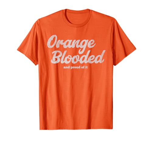 Orange Blooded and Proud of It Design for Men and Women T-Shirt Orange Blooded and Proud of It Design for Men and Women T-Shirt von Proudly Orange Threads