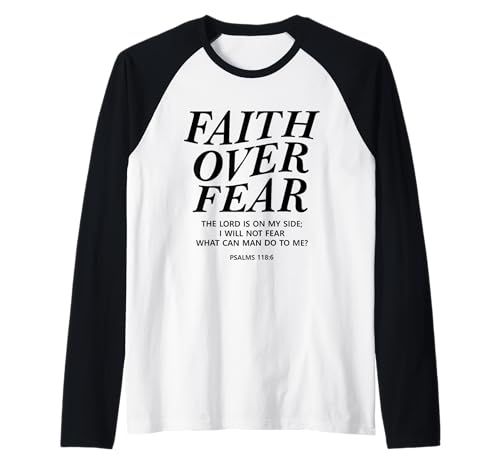 Faith Over Fear Bibelvers Christian Religious Men Women Raglan von Psalm 118:6 Christian Motivational Bible Scripture