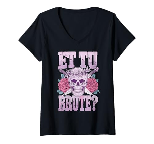 Damen Shakespeare Et Tu Brute Theatre Camp Die Ideen des März-Dramas T-Shirt mit V-Ausschnitt Damen Shakespeare Et Tu Brute Theatre Camp Die Ideen des März-Dramas T-Shirt mit V-Ausschnitt von Puddin Threads