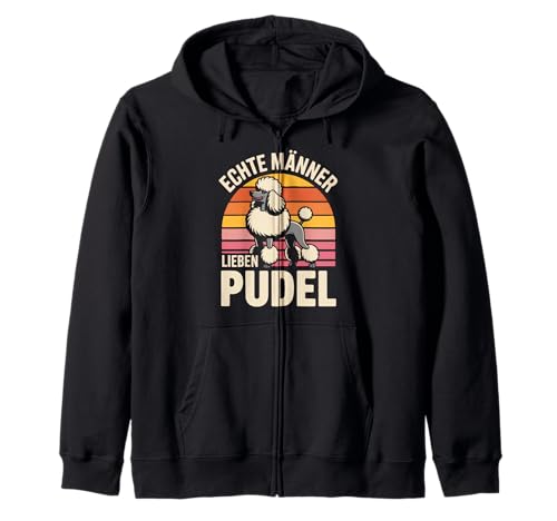 Echte Männer Lieben Pudel Statement Kapuzenjacke Echte Männer Lieben Pudel Statement Kapuzenjacke von Pudel Fans Männer Humor Echte Männer