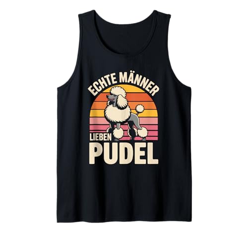 Echte Männer Lieben Pudel Statement Tank Top Echte Männer Lieben Pudel Statement Tank Top von Pudel Fans Männer Humor Echte Männer