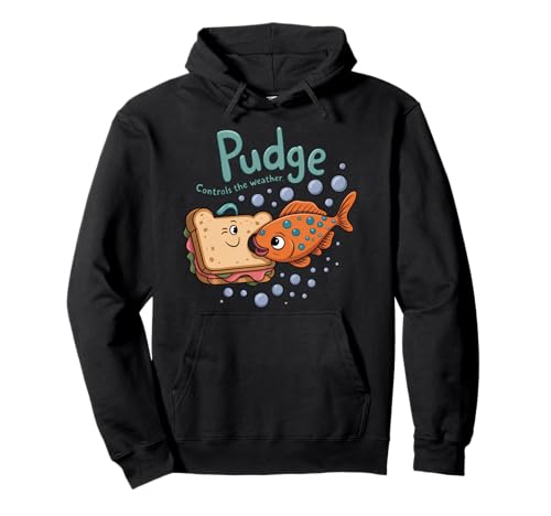 Pudge Controls The Weather Funny Damen Herren Pullover Hoodie Pudge Controls The Weather Funny Damen Herren Pullover Hoodie von Pudge Controls The Weather Shirt