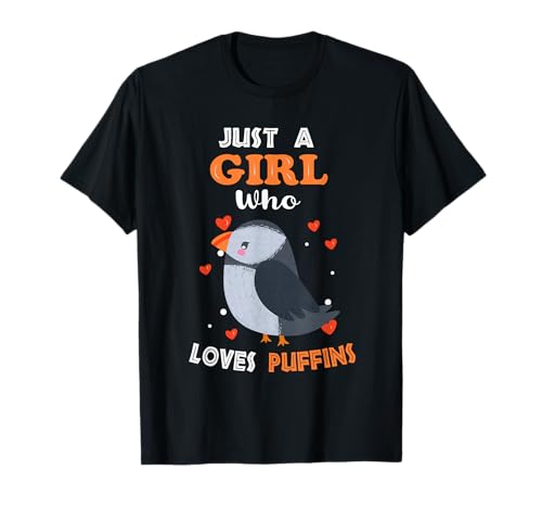 Just a Girl Who Loves Puffins - Funny Puffin Lover Girl T-Shirt von Puffin Lover Girl Co.