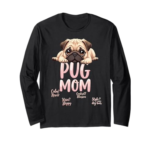 Lustiger Mops Mama Hund Mops Mama Humor Zitat Langarmshirt von Pug Fun Designs