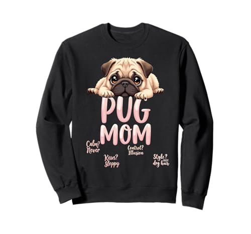 Lustiger Mops Mama Hund Mops Mama Humor Zitat Sweatshirt von Pug Fun Designs