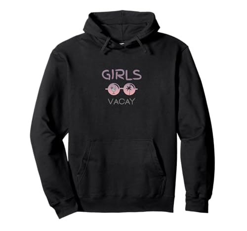 Girls Vacay - Fun Matching Vacation Pullover Hoodie von Pugliesi Design