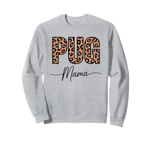 Leopardenmuster Pug Mama Pugs Sweatshirt Leopardenmuster Pug Mama Pugs Sweatshirt von Pugs Pug Lover Gifts